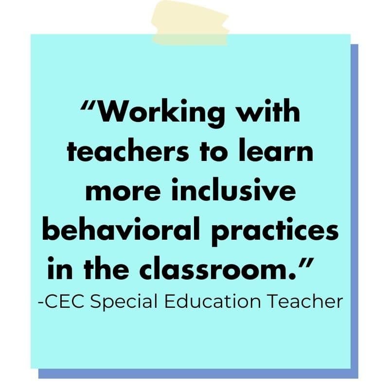 decorative image of a blue post it with the words: "Working with teachers to learn more inclusive behavioral practices in the classroom.”