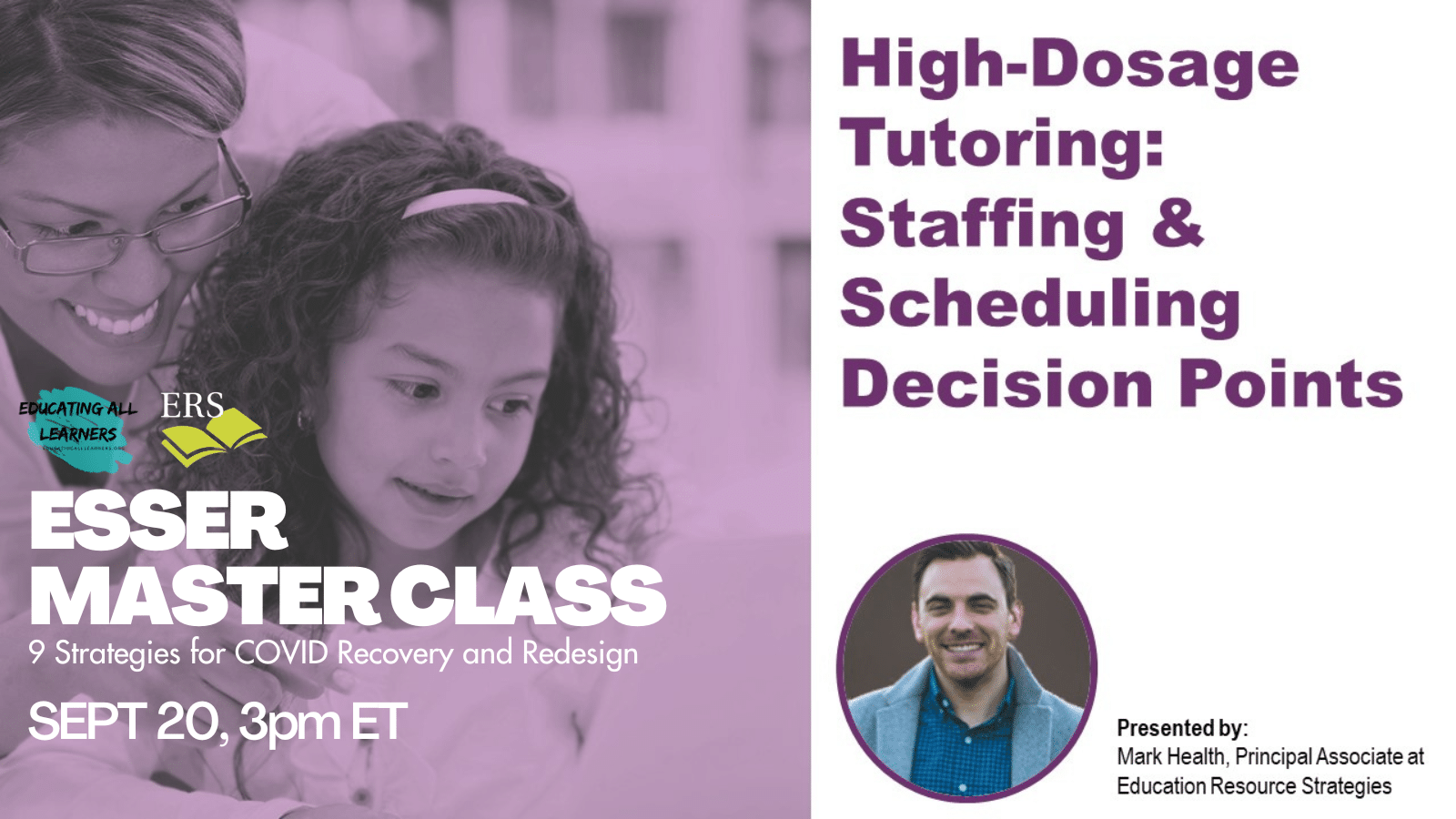 ESSER Masterclass: High Dosage Tutoring: Staffing & Scheduling Decision Points