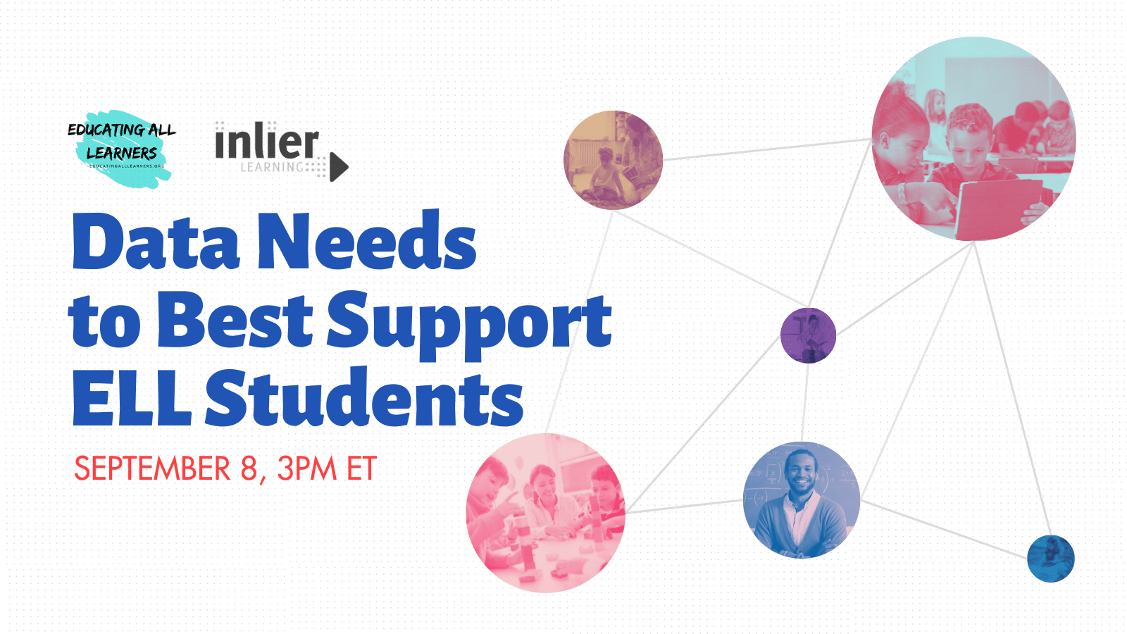 Data Needs to Best Support ELL Students