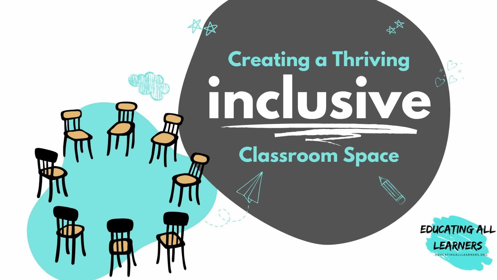 Creating a Thriving Inclusive Classroom Space