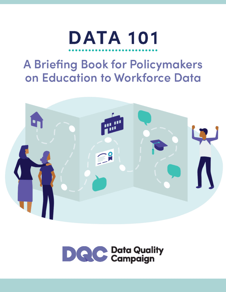 Data 101: A Briefing Book for Policymakers on Education to Workforce Data