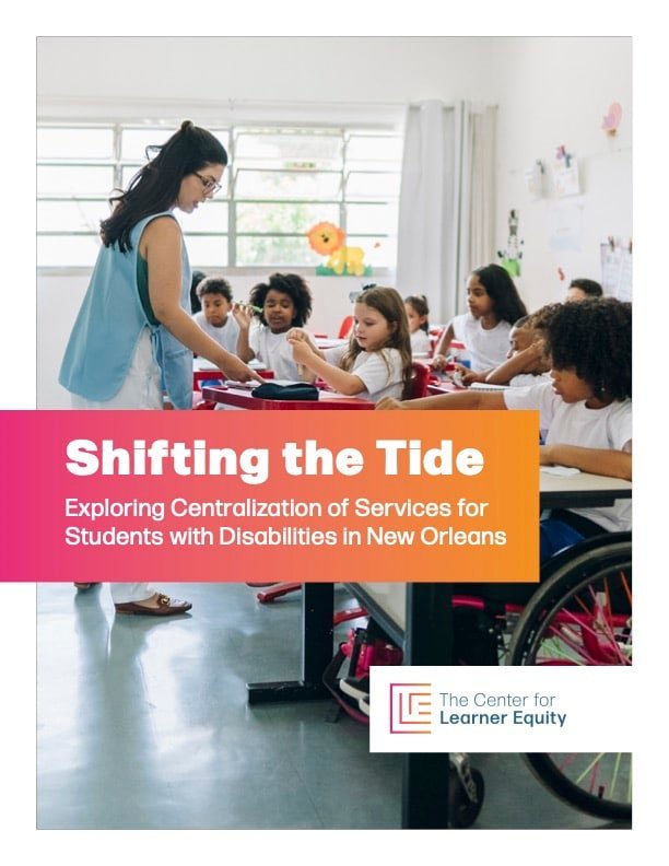 Shifting The Tide: Exploring Centralization of Services for Students with Disabilities in New Orleans