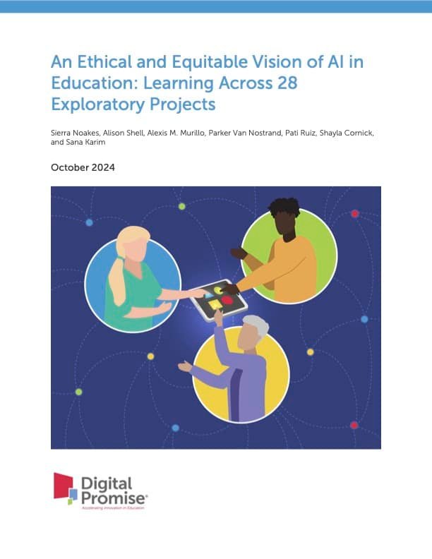 An Ethical and Equitable Vision of Artificial Intelligence (AI) in Education: Learning Across 28 Exploratory Projects