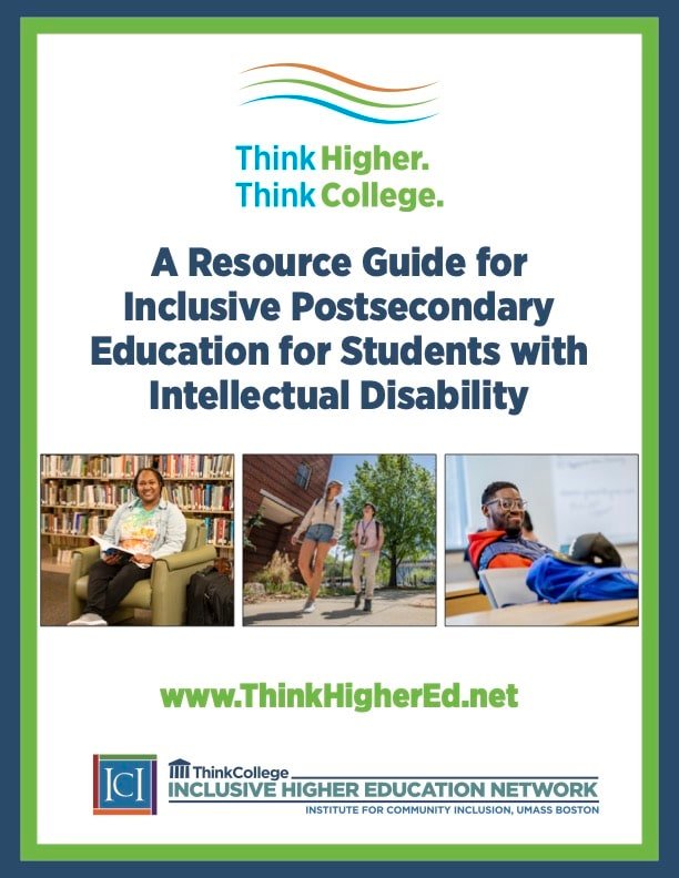A Resource Guide for Inclusive Postsecondary Education for Students with Intellectual Disability