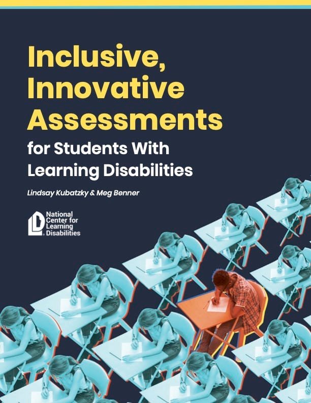 Inclusive & Innovative Assessments for Students with Learning Disabilities