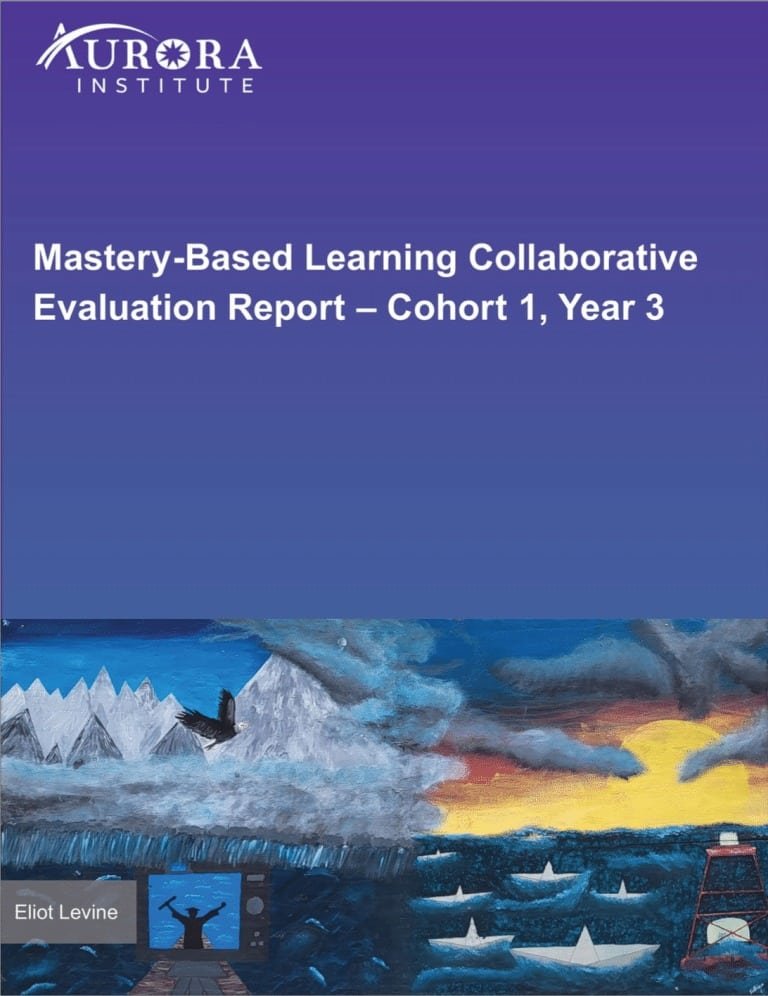 Mastery-Based Learning Collaborative Evaluation Report – Cohort 1, Year 3